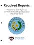 Report: Required Reports Prepared by State Agencies and Institutions of Highe…