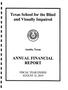 Report: Texas School for the Blind and Visually Impaired Annual Financial Rep…