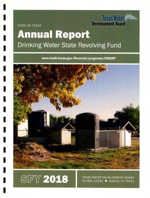 Primary view of object titled 'Texas Drinking Water State Revolving Fund Annual Report: 2018'.