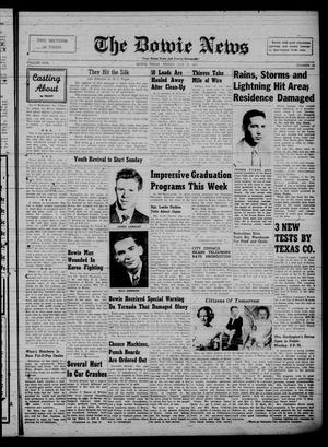 Primary view of The Bowie News (Bowie, Tex.), Vol. 30, No. 12, Ed. 1 Friday, May 25, 1951