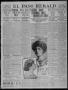 Thumbnail image of item number 1 in: 'El Paso Herald (El Paso, Tex.), Ed. 1, Tuesday, June 13, 1911'.