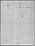 Thumbnail image of item number 1 in: 'El Paso Herald (El Paso, Tex.), Ed. 1, Wednesday, December 6, 1911'.