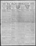 Thumbnail image of item number 1 in: 'El Paso Herald (El Paso, Tex.), Ed. 1, Monday, September 29, 1913'.