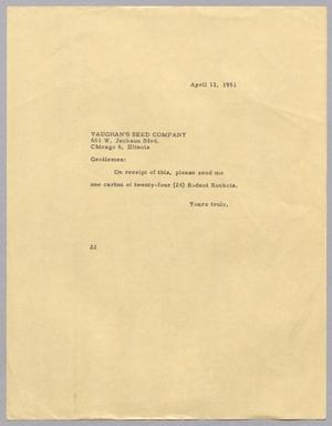Primary view of object titled '[Letter from Daniel W. Kempner to Vaughan's Seed Company, April 11, 1951]'.