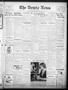 Thumbnail image of item number 1 in: 'The Bowie News (Bowie, Tex.), Vol. 17, No. 8, Ed. 1 Friday, April 29, 1938'.