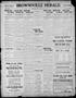 Primary view of Brownsville Herald. (Brownsville, Tex.), Vol. 19, No. 305, Ed. 1 Saturday, August 17, 1912