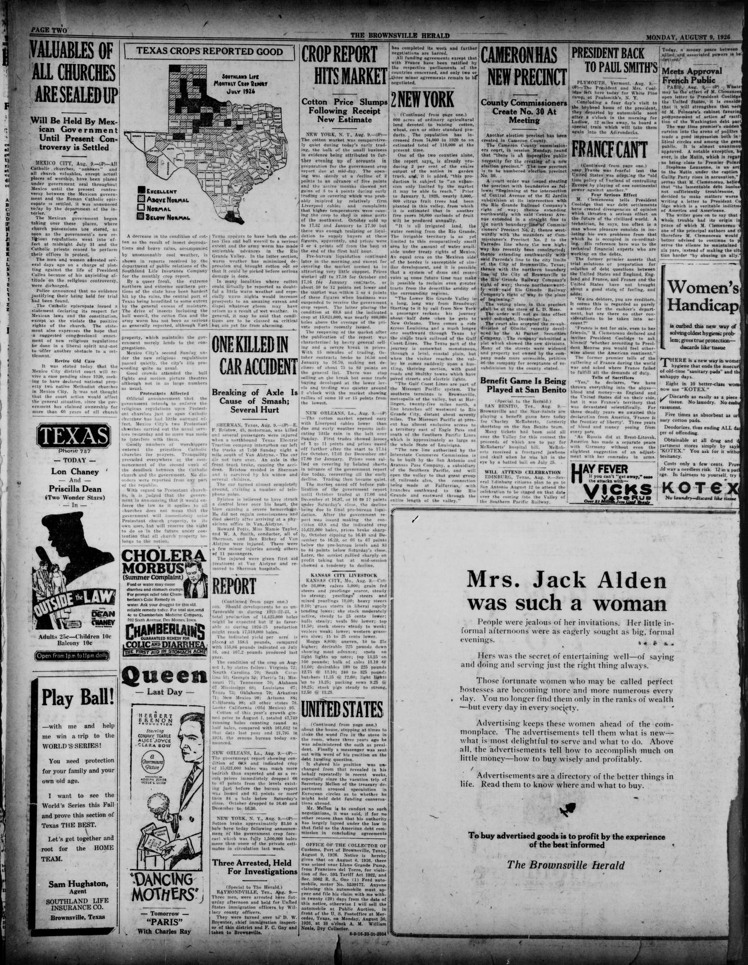The Brownsville Herald (Brownsville, Tex.), Vol. 35, No. 36, Ed. 1 Monday, August 9, 1926
                                                
                                                    [Sequence #]: 2 of 6
                                                