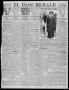 Thumbnail image of item number 1 in: 'El Paso Herald (El Paso, Tex.), Ed. 1, Wednesday, November 16, 1910'.