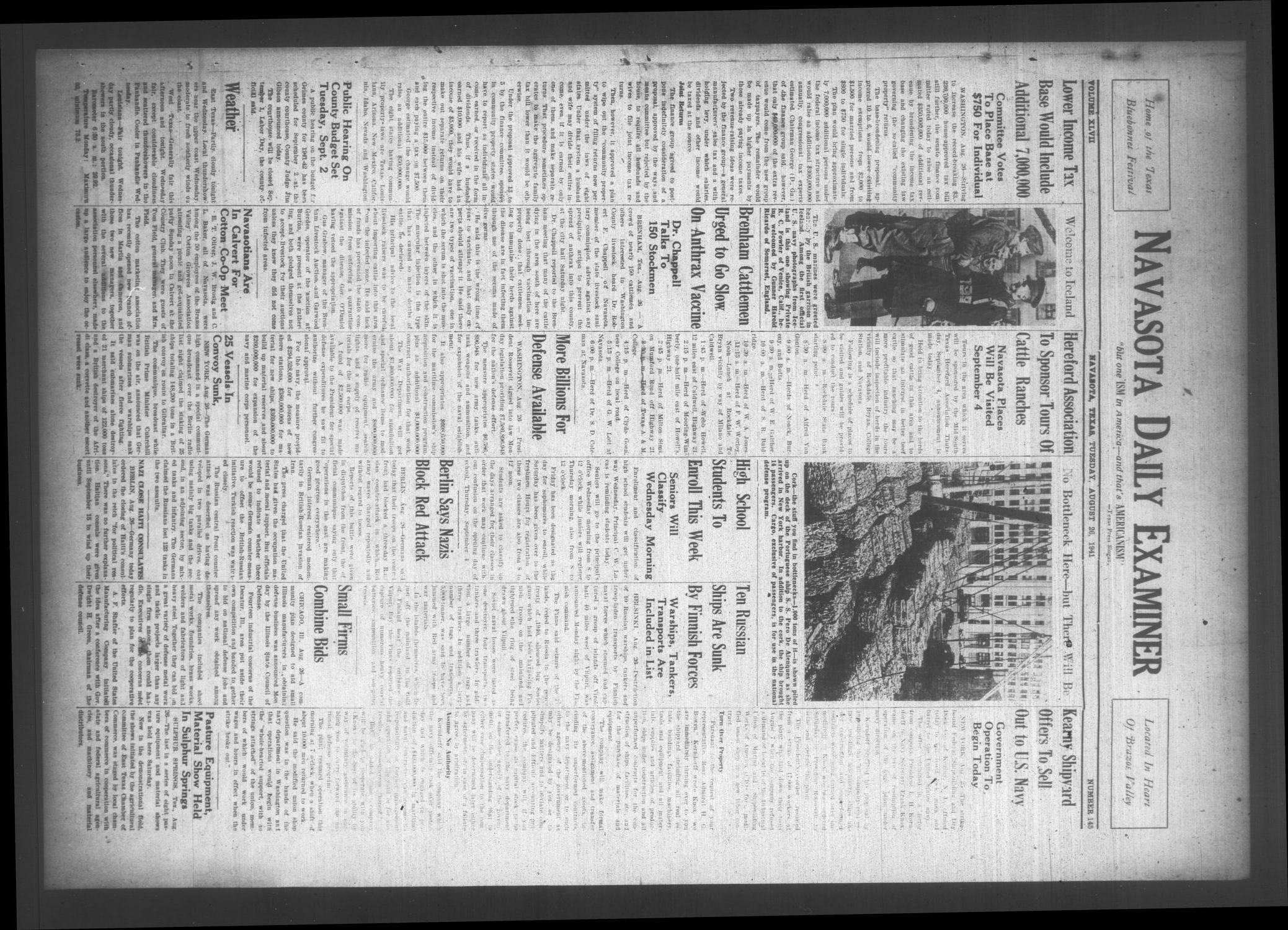 Navasota Daily Examiner (Navasota, Tex.), Vol. 47, No. 145, Ed. 1 Tuesday, August 26, 1941
                                                
                                                    [Sequence #]: 1 of 4
                                                