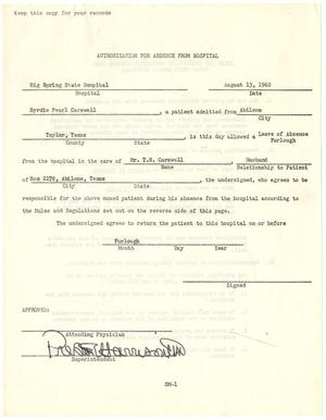 Primary view of object titled '[Authorization for Absence from Hospital - Byrdie Pearl Carswell in the care of T. N. Carswell - August 13, 1962]'.