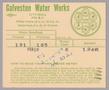 Thumbnail image of item number 1 in: 'Galveston Water Works Monthly Statement (2524 O 1/2): February 1950'.