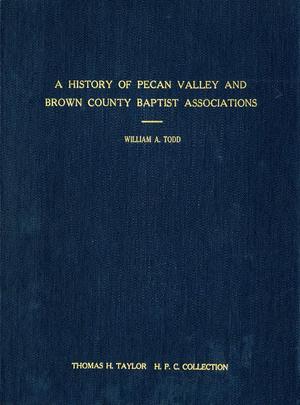 Primary view of object titled 'A History of Pecan Valley and Brown County Baptist Associations'.