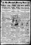 Newspaper: The Marshall Morning News (Marshall, Tex.), Vol. 1, No. 48, Ed. 1 Sat…
