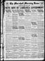 Newspaper: The Marshall Morning News (Marshall, Tex.), Vol. 1, No. 151, Ed. 1 Th…