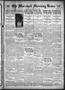 Newspaper: The Marshall Morning News (Marshall, Tex.), Vol. 1, No. 210, Ed. 1 Fr…