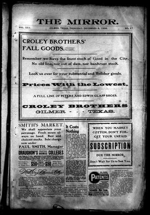 Primary view of object titled 'The Mirror. (Gilmer, Tex.), Vol. 30, No. 27, Ed. 1 Thursday, December 6, 1906'.