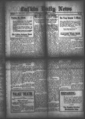 Primary view of object titled 'Lufkin Daily News (Lufkin, Tex.), Vol. 1, No. 136, Ed. 1 Saturday, April 8, 1916'.