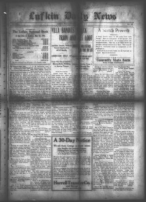 Primary view of object titled 'Lufkin Daily News (Lufkin, Tex.), Vol. 1, No. 168, Ed. 1 Tuesday, May 16, 1916'.