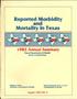 Report: Reported Morbidity and Mortality in Texas Annual Summary: 1982