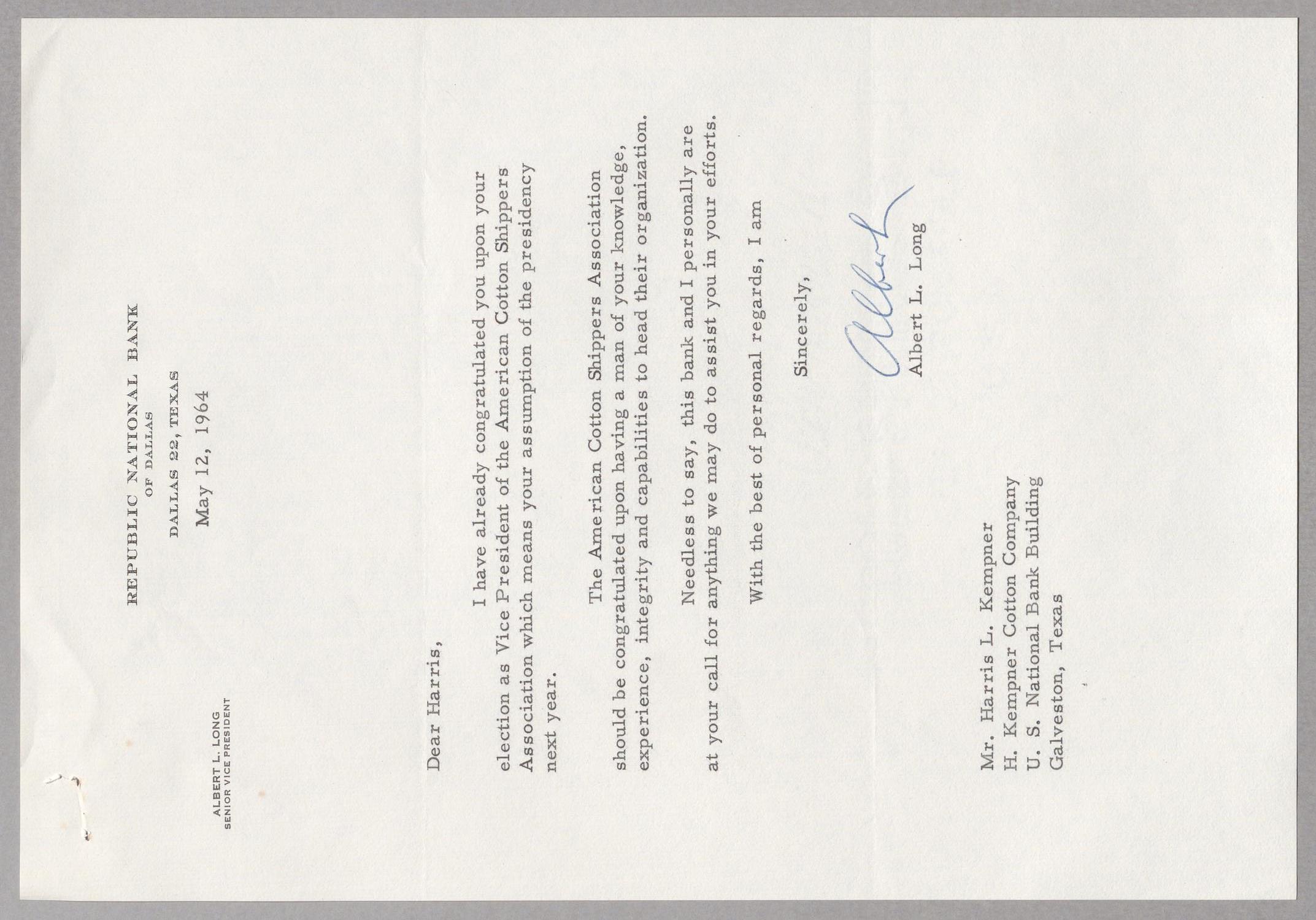 [Letter from Albert L. Long to Harris L. Kempner, May 12, 1964]
                                                
                                                    [Sequence #]: 1 of 2
                                                