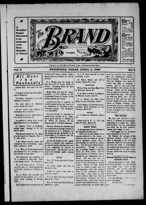 Primary view of object titled 'The Brand (Hereford, Tex.), Vol. 2, No. 8, Ed. 1 Friday, April 11, 1902'.