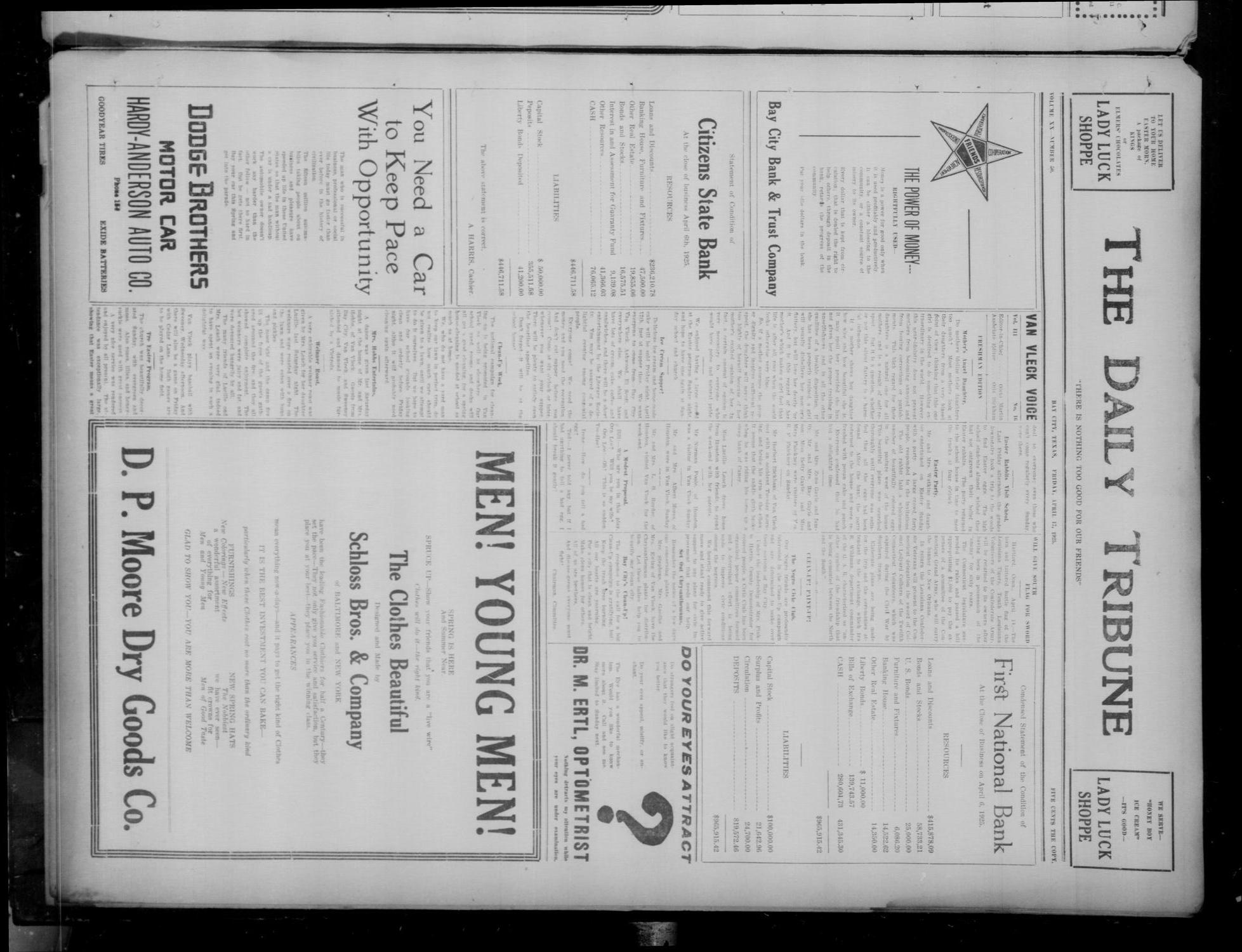 The Daily Tribune (Bay City, Tex.), Vol. 20, No. 50, Ed. 1 Friday, April 17, 1925
                                                
                                                    [Sequence #]: 1 of 4
                                                