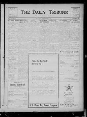 Primary view of object titled 'The Daily Tribune (Bay City, Tex.), Vol. 20, No. 222, Ed. 1 Saturday, November 14, 1925'.