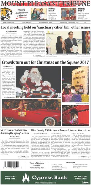 Primary view of object titled 'Mount Pleasant Tribune (Mount Pleasant, Tex.), Vol. 144, No. 2, Ed. 1 Wednesday, December 6, 2017'.