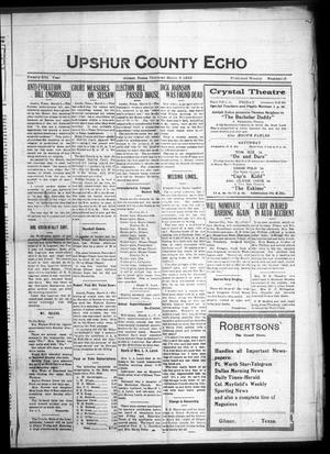 Primary view of object titled 'Upshur County Echo (Gilmer, Tex.), Vol. 25, No. 28, Ed. 1 Thursday, March 8, 1923'.
