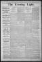 Thumbnail image of item number 1 in: 'The Evening Light (San Antonio, Tex.), Vol. 3, No. 19, Ed. 1, Saturday, February 10, 1883'.