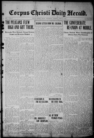 Primary view of object titled 'The Corpus Christi Daily Herald (Corpus Christi, Tex.), Vol. 3, No. 42, Ed. 1, Wednesday, April 27, 1910'.
