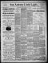 Newspaper: San Antonio Daily Light (San Antonio, Tex.), Vol. 6, No. 73, Ed. 1, W…