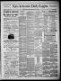 Newspaper: San Antonio Daily Light (San Antonio, Tex.), Vol. 6, No. 118, Ed. 1, …