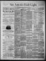 Newspaper: San Antonio Daily Light (San Antonio, Tex.), Vol. 6, No. 121, Ed. 1, …