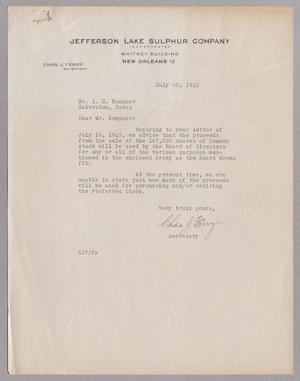 Primary view of object titled '[Letter from Chas. J. Ferry to I. H. Kempner, July 20, 1945]'.