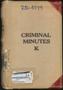 Book: Travis County Clerk Records: Criminal Minutes K