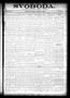 Newspaper: Svoboda. (La Grange, Tex.), Vol. 6, No. 16, Ed. 1 Thursday, April 30,…