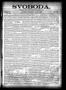 Newspaper: Svoboda. (La Grange, Tex.), Vol. 11, No. 26, Ed. 1 Thursday, July 9, …