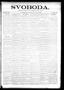 Newspaper: Svoboda. (La Grange, Tex.), Vol. 12, No. 28, Ed. 1 Thursday, July 22,…