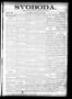 Newspaper: Svoboda. (La Grange, Tex.), Vol. 12, No. 34, Ed. 1 Thursday, Septembe…