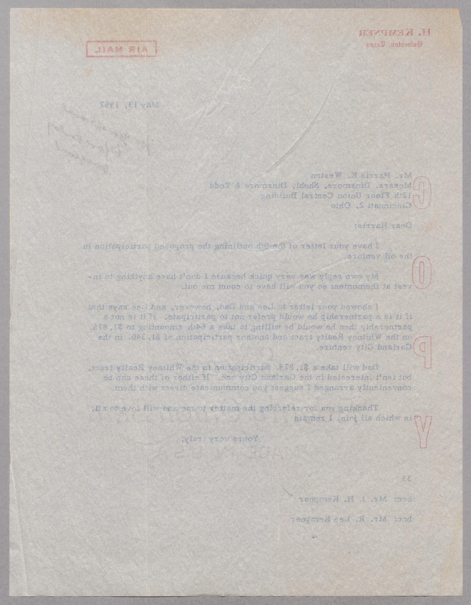 [Copy of Letter From Harris L. Kempner to Harris K. Weston, May 13, 1957]
                                                
                                                    [Sequence #]: 2 of 2
                                                