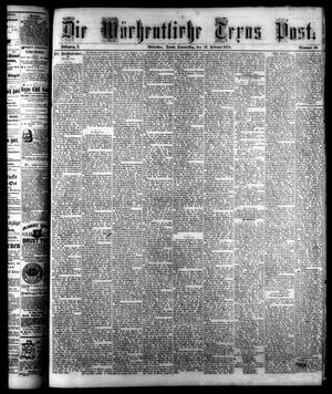 Primary view of Die Wöchentliche Texas Post. (Galveston, Tex.), Vol. 5, No. 16, Ed. 1 Thursday, February 12, 1874