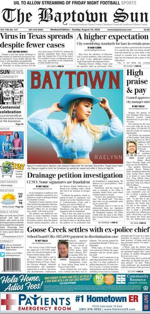 Primary view of The Baytown Sun (Baytown, Tex.), Vol. 100, No. 127, Ed. 1 Sunday, August 16, 2020