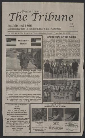 Primary view of object titled 'The Grandview Tribune (Grandview, Tex.), Vol. 111, No. 41, Ed. 1 Friday, June 16, 2006'.