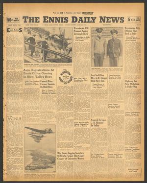 Primary view of object titled 'The Ennis Daily News (Ennis, Tex.), Vol. 49, No. 59, Ed. 1 Monday, March 10, 1941'.