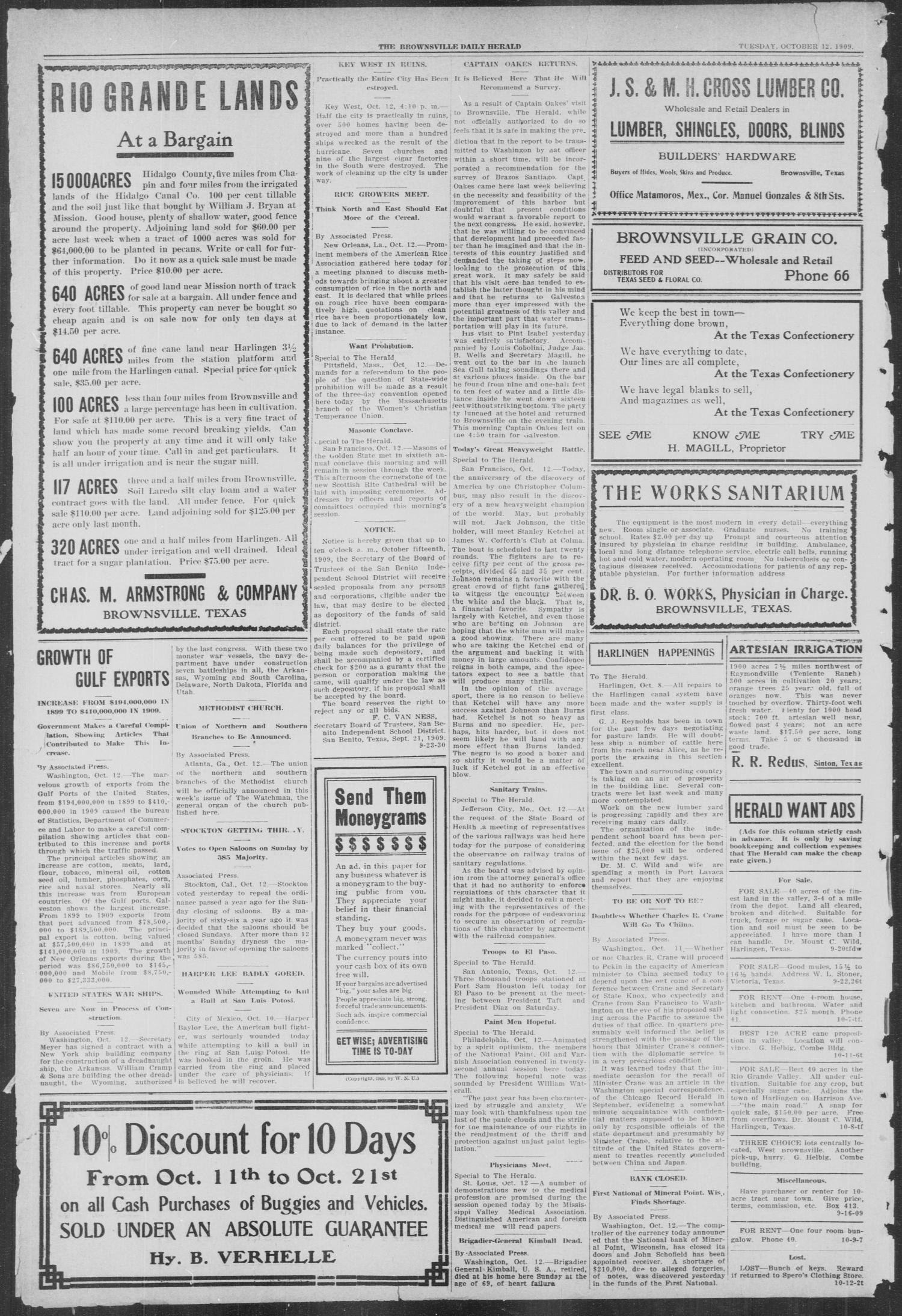 Brownsville Daily Herald (Brownsville, Tex.), Vol. 17, No. 338, Ed. 1, Tuesday, October 12, 1909
                                                
                                                    [Sequence #]: 4 of 4
                                                