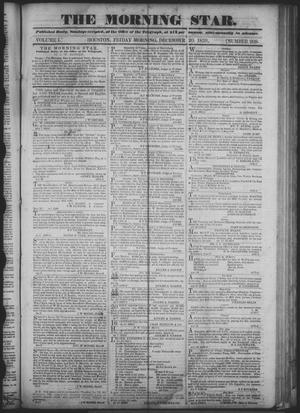 Primary view of The Morning Star. (Houston, Tex.), Vol. 1, No. 208, Ed. 1 Friday, December 20, 1839