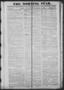 Primary view of The Morning Star. (Houston, Tex.), Vol. 1, No. 293, Ed. 1 Monday, March 30, 1840