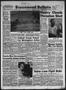 Newspaper: Brownwood Bulletin (Brownwood, Tex.), Vol. 63, No. 180, Ed. 1 Monday,…