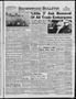 Newspaper: Brownwood Bulletin (Brownwood, Tex.), Vol. 56, No. 239, Ed. 1 Friday,…